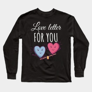 Love letter for you Long Sleeve T-Shirt